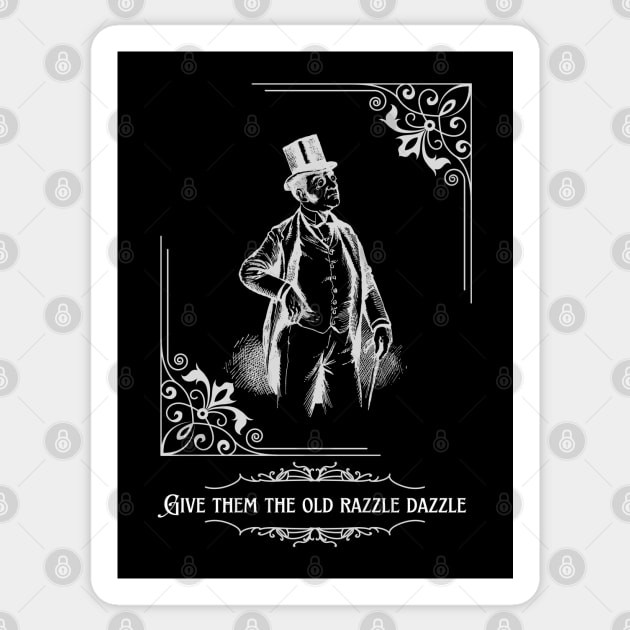 Old Razzle Dazzle - Vintage Aesthetic Funny Sticker by TopKnotDesign